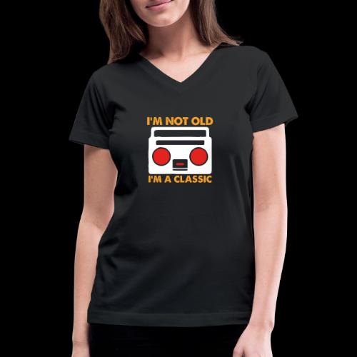 I'm Not Old, I'm a Classic (Boombox) - Women's V-Neck T-Shirt