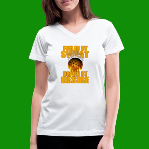 Basketball Fueled by Sweat - Women's V-Neck T-Shirt