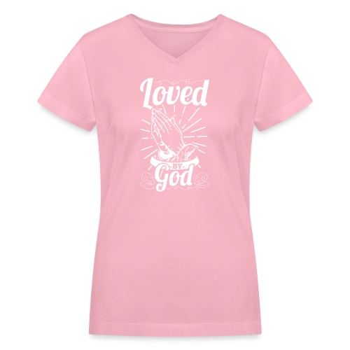 Loved By God - Alt. Design (White Letters) - Women's V-Neck T-Shirt