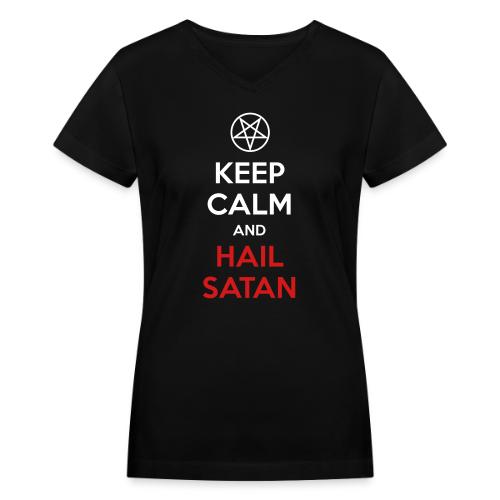 Keep Calm and Hail Satan - Women's V-Neck T-Shirt