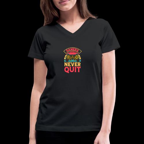 Gamers Never Quit Tee - Women's V-Neck T-Shirt