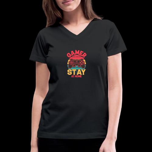 Gamers Stay at Home - Women's V-Neck T-Shirt