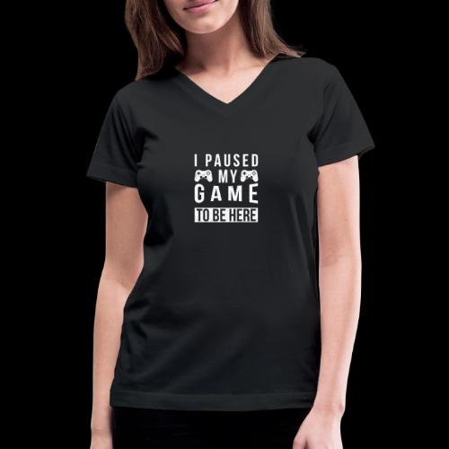 Two Controller I Paused My Game For You - Women's V-Neck T-Shirt