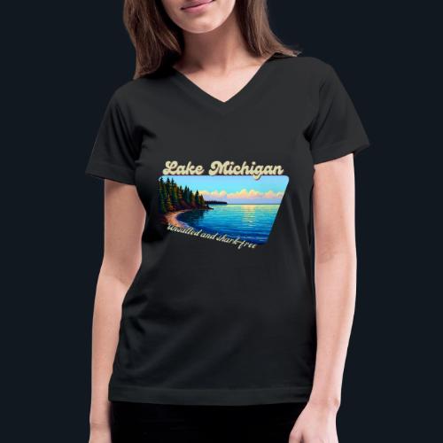 Lake Michigan Unsalted and shark-free - Women's V-Neck T-Shirt