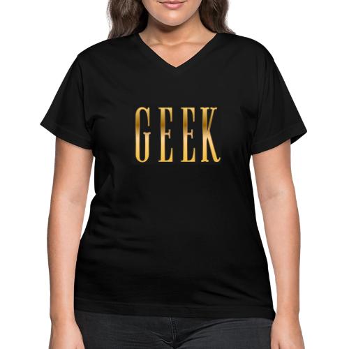 Proudly Geek - Women's V-Neck T-Shirt