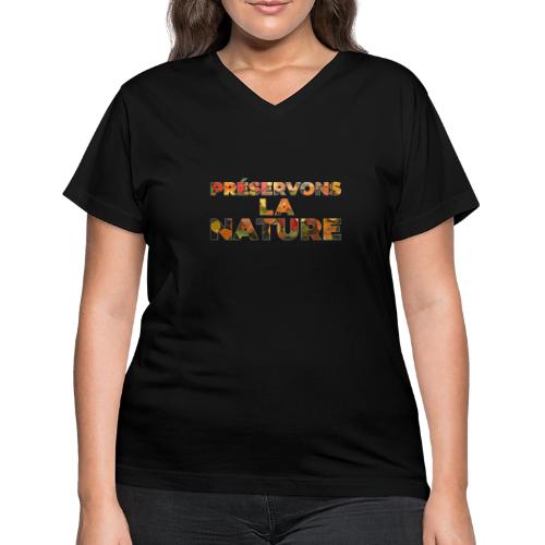 Preserving nature - Women's V-Neck T-Shirt