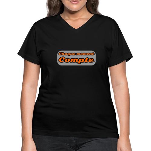 Every moment counts - Women's V-Neck T-Shirt