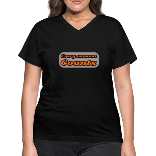 Every moment counts - Women's V-Neck T-Shirt