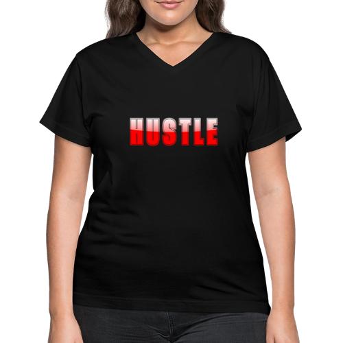 HUSTLE Bold Red Motivational Typography Design - Women's V-Neck T-Shirt