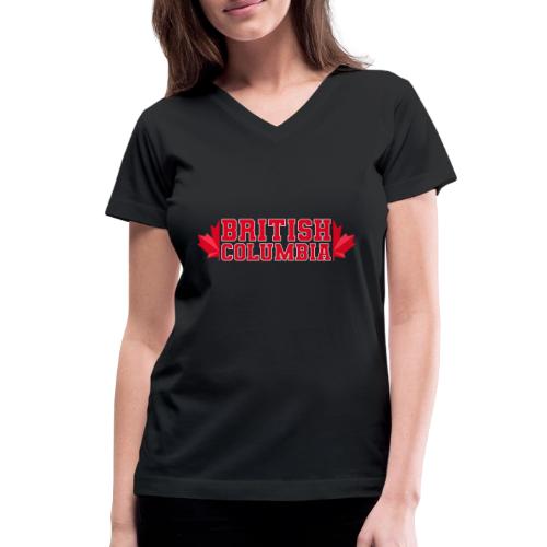 British Columbia with maple leaf - Women's V-Neck T-Shirt