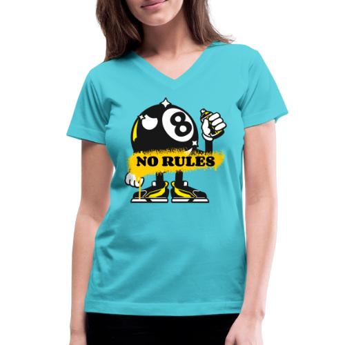 No Rules 8 Ball - Women's V-Neck T-Shirt