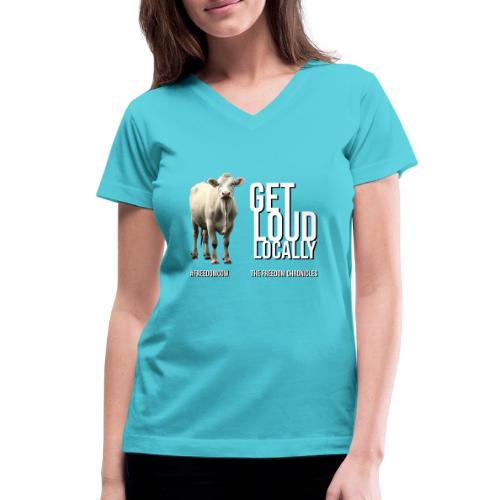 Get Loud Locally - Freedom Cow - Women's V-Neck T-Shirt
