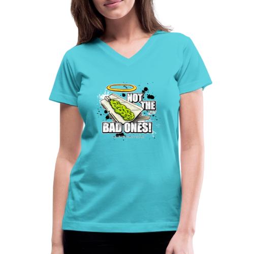 not the bad ones - Women's V-Neck T-Shirt