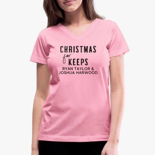 Christmas for Keeps Title Block - Black Font - Women's V-Neck T-Shirt