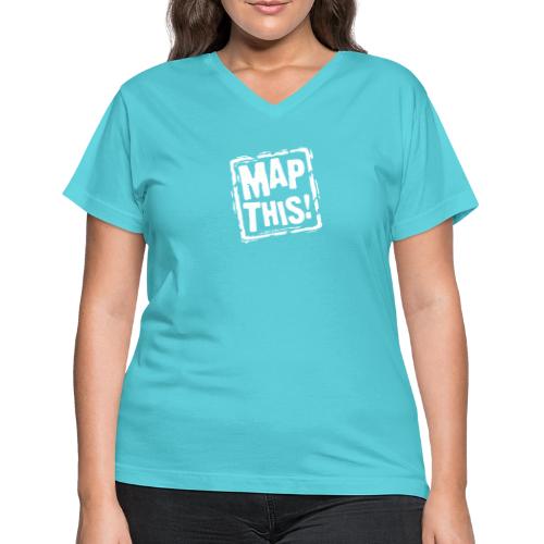 MapThis! White Stamp Logo - Women's V-Neck T-Shirt