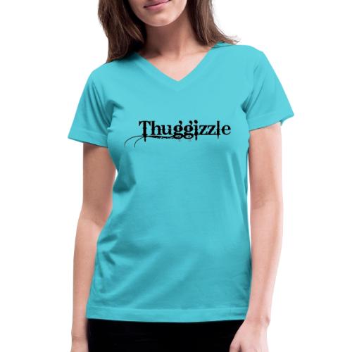 Thuggizzle -Black - Women's V-Neck T-Shirt