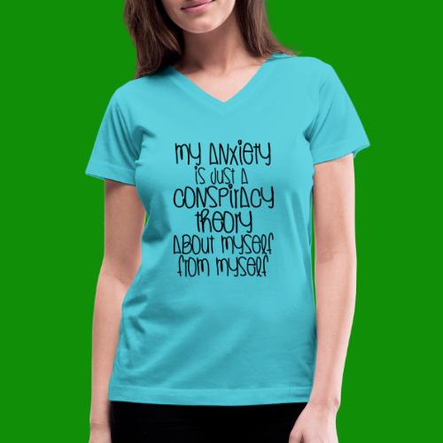 Anxiety Conspiracy Theory - Women's V-Neck T-Shirt