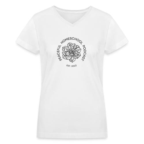 Peaceful Homeschool Podcast - Women's V-Neck T-Shirt