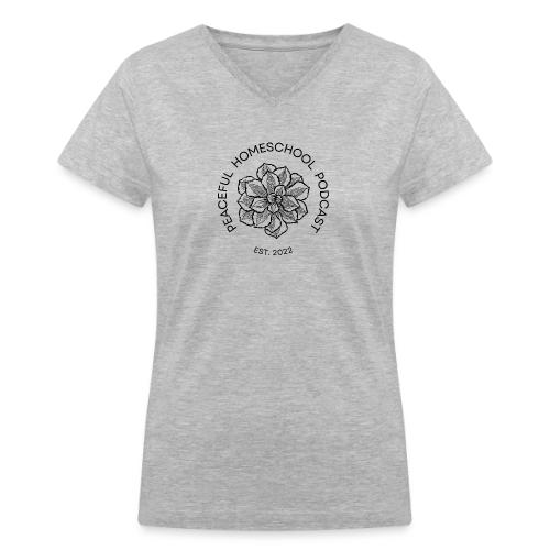 Peaceful Homeschool Podcast - Women's V-Neck T-Shirt