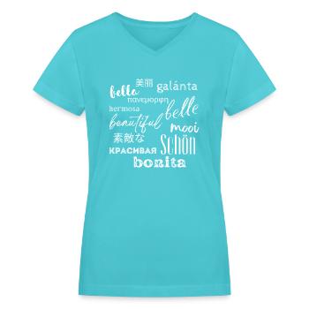 Beautiful in many languages logo in white - Women's V-Neck T-Shirt - aqua - Front - Julia (174cm)