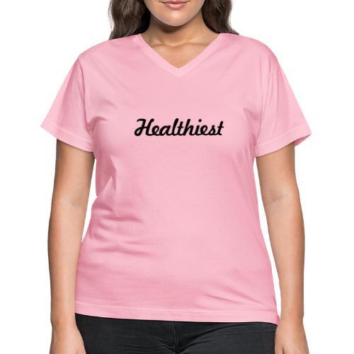 Sick Healthiest Sticker! - Women's V-Neck T-Shirt