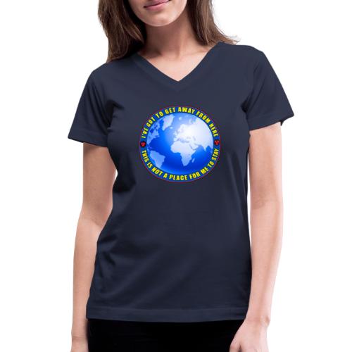 I've got to get away from here - get off the grid. - Women's V-Neck T-Shirt