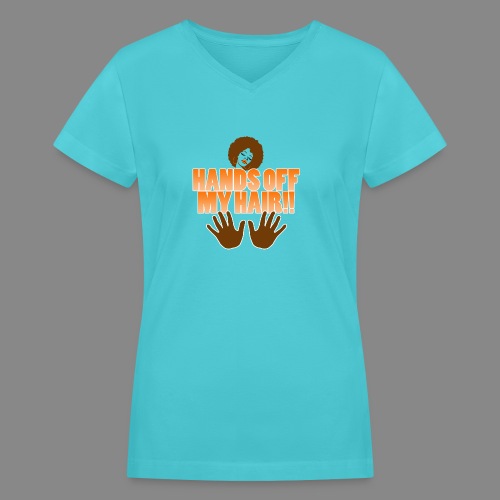 Hands Off! - Women's V-Neck T-Shirt