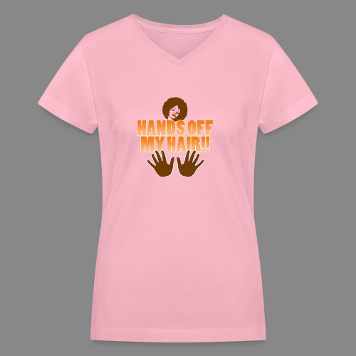 Hands Off! - Women's V-Neck T-Shirt