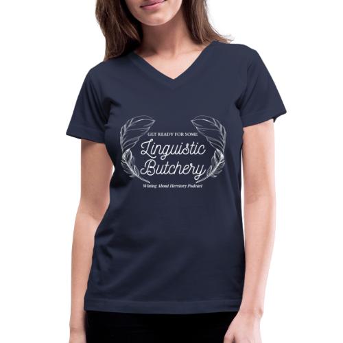 Linguistic Butchery (White) - Women's V-Neck T-Shirt