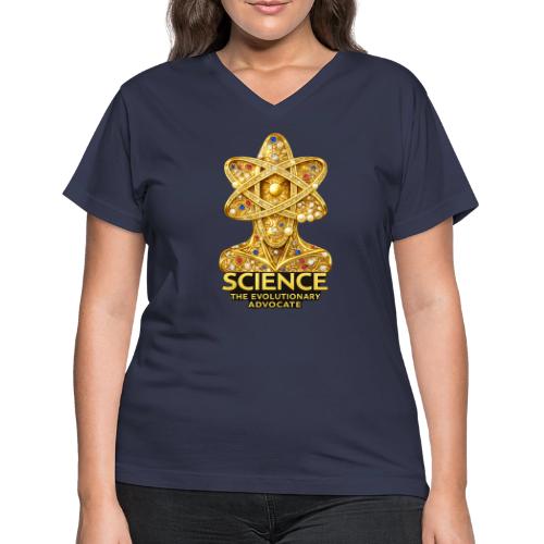 Science the Evolutionary Advocate - Women's V-Neck T-Shirt