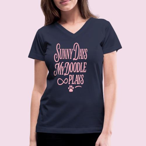 Sunny Days My Doodle Plays - Women's V-Neck T-Shirt