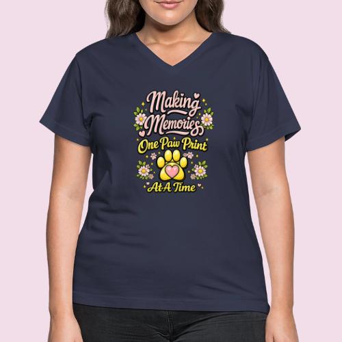 Making Memories One Paw Print At A Time - Women's V-Neck T-Shirt