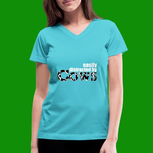 Easily Distracted by Cows - Women's V-Neck T-Shirt