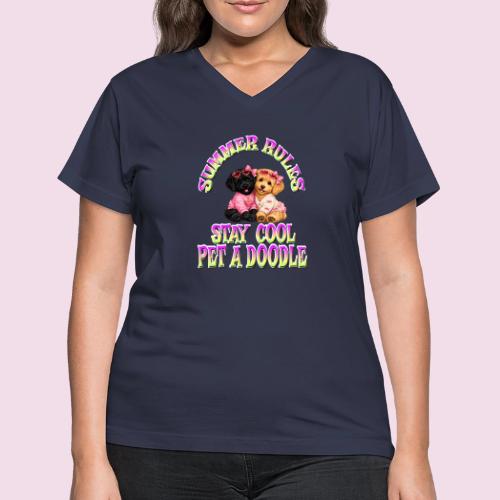 Summer Rules Stay Cool Pet A Doodle Cute Doodle - Women's V-Neck T-Shirt