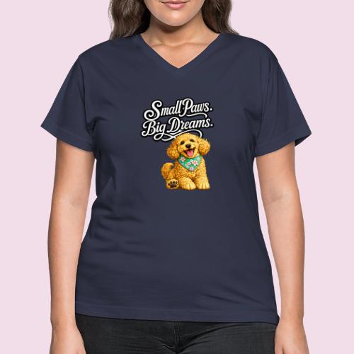 Small Paws Big Dreams Goldendoodle Puppy - Women's V-Neck T-Shirt