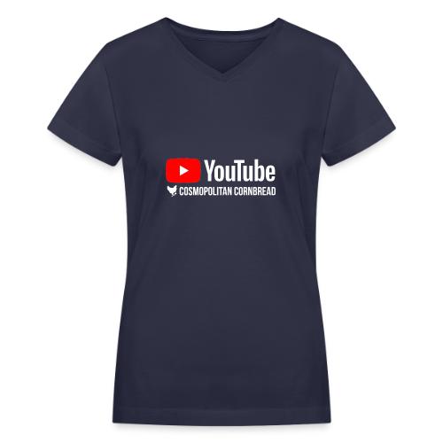 Cosmopolitan Cornbread YouTube - Women's V-Neck T-Shirt