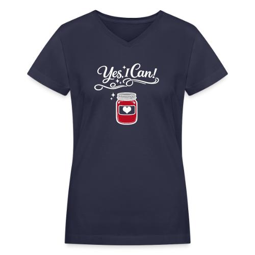 Yes I Can! - Women's V-Neck T-Shirt