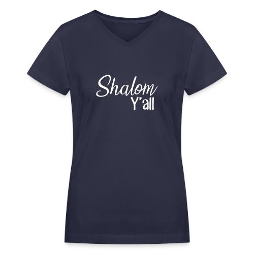 Shalom Y'all - Women's V-Neck T-Shirt