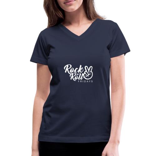 Rock 'n' Roll Fridays Classic White Logo - Women's V-Neck T-Shirt