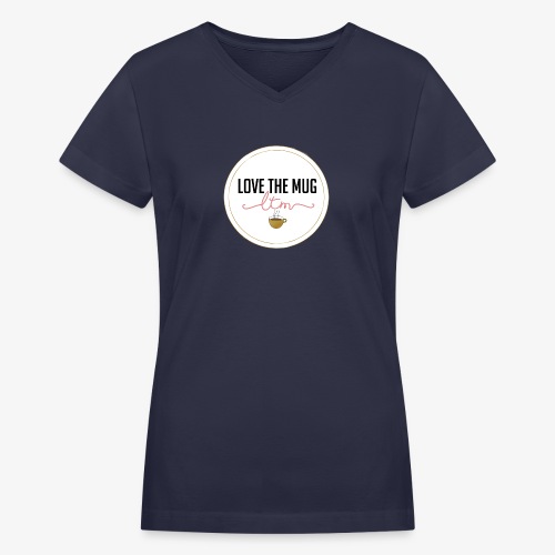 LoveTheMugLTM - Women's V-Neck T-Shirt