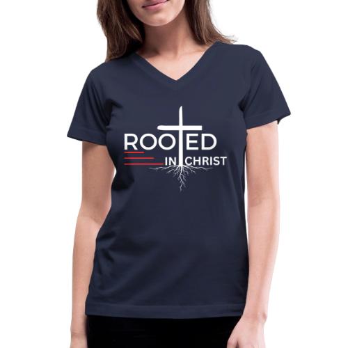Rooted in Christ (white) - Colossians 2:7 - Women's V-Neck T-Shirt