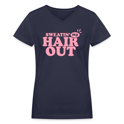 sweatinghairout_2 - Women's V-Neck T-Shirt