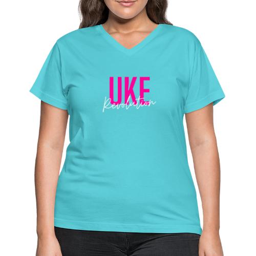Front & Back Pink Uke Revolution + Get Your Uke On - Women's V-Neck T-Shirt