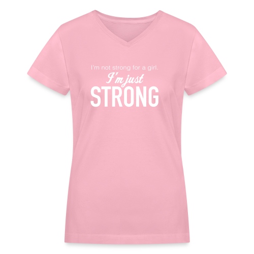 Strong for a Girl - Women's V-Neck T-Shirt