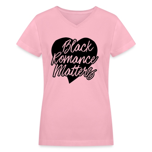 Black Romance Matters Tee - Women's V-Neck T-Shirt