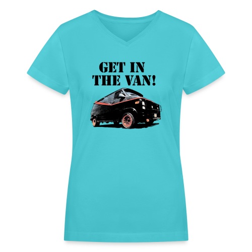 Get In The Van - Women's V-Neck T-Shirt