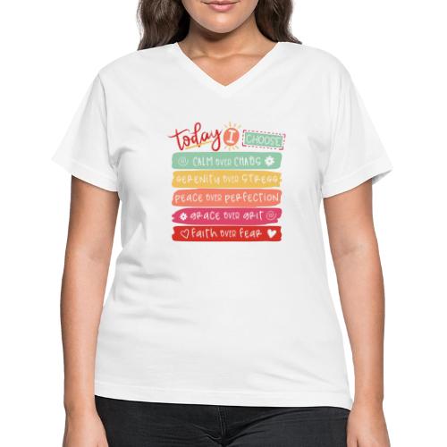 Harmony Collection - Today I Choose - Women's V-Neck T-Shirt