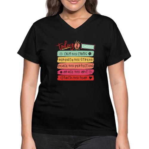 Harmony Collection - Today I Choose - Women's V-Neck T-Shirt