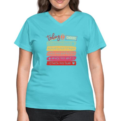 Harmony Collection - Today I Choose - Women's V-Neck T-Shirt
