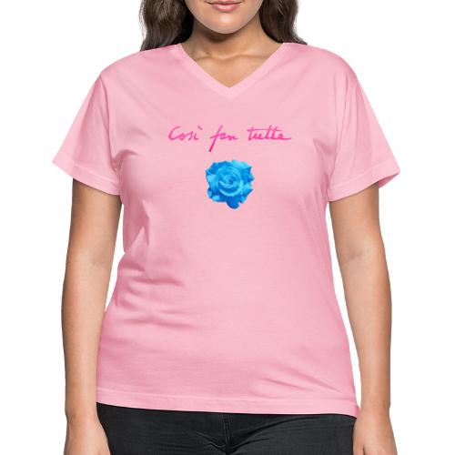 Così fan tutte: Rose - Women's V-Neck T-Shirt